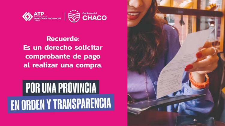 DERECHO PARA LOS CONSUMIDORES: CHACO IMPULSA LA CAMPAÑA PARA CONCIENTIZAR SOBRE LA IMPORTANCIA DE PEDIR FACTURA O TICKET