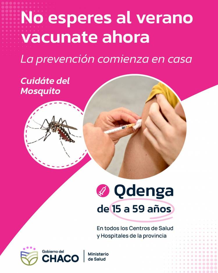 NO ESPERES AL VERANO, VACUNATE AHORA: SALUD REFUERZA LA PREVENCIÓN DEL DENGUE EN TODO EL CHACO